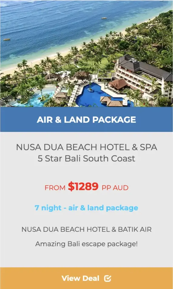 NUSA DUA BEACH HOTEL AIR & LAND PACKAGE